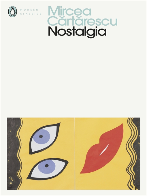 Title details for Nostalgia by Mircea Cartarescu - Wait list